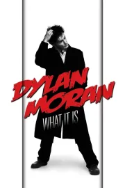 Dylan Moran Live: What It Is