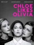 Chloe se líbí Olivia