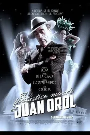 Fantástico mundo de Juan Orol, El