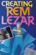 Creating Rem Lezar