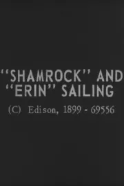 'Shamrock' and 'Erin' Sailing
