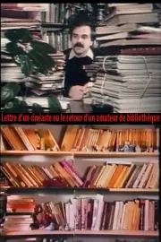 Lettre d'un cinéaste ou Le retour d'un amateur de bibliothèques