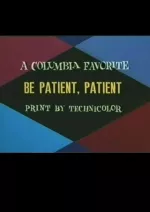 Be Patient, Patient