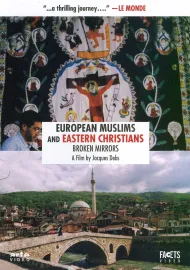 Musulmans d'Europe, chrétiens d'Orient