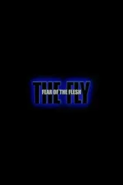 Fear of the Flesh: The Making of 'The Fly'