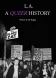 L.A. A Queer History