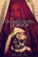 Dooms Chapel Horror, The