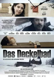 Das Deckelbad - Die Geschichte der Katharina Walser