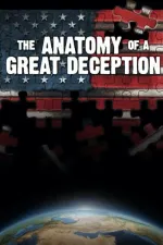 Anatomy of a Great Deception, The