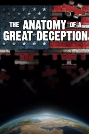 Anatomy of a Great Deception, The