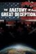 Anatomy of a Great Deception, The