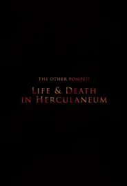 Další Pompeje: Život a smrt v Herculaneu