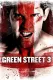 Green Street 3: Rváči nikdy nezlomení