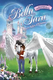 Emma's Wings: A Bella Sara Tale