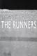 Runners, The