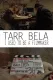 Béla Tarr: Být filmařem