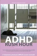 ADHD - Rush hour