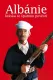 Albánie - kráska se špatnou pověstí