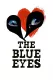 Blue Eyes, The