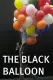 Black Balloon, The