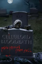 Celluloid Bloodbath: More Prevues from Hell