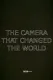 Camera That Changed the World, The