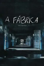 A fábrica