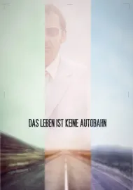 Leben ist keine Autobahn, Das