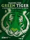 Zelený tygr se probouzí