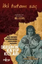 İki Tutam Saç: Dersim'in Kayıp Kızları