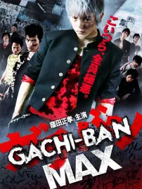 Gachi Max