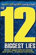 12 Biggest Lies, The