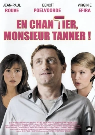 En chantier, Monsieur Tanner