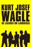 Kurt Josef Wagle og legenden om fjordheksa