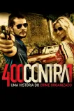 400 Contra 1 - Uma História do Crime Organizado