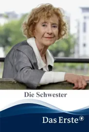 Schwester, Die