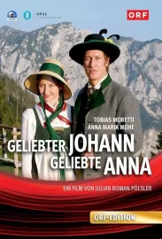 Geliebter Johann, Geliebte Anna