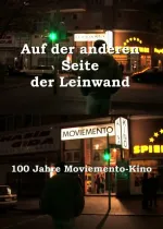 Auf der anderen Seite der Leinwand - 100 Jahre Moviemento