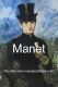Manet: Muž, který vynalezl moderní umění
