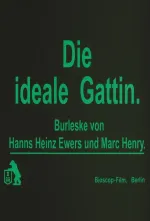 Ideale Gattin, Die