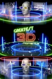 Greatest Ever 3D Moments, The