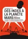 Indes à la planète Mars, Des