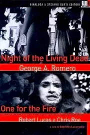 One for the Fire: The Legacy of 'Night of the Living Dead'