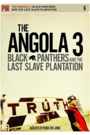 Angola 3: Black Panthers and the Last Slave Plantation