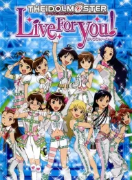 The Idolm@ster: Live for You!