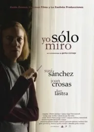 Yo sólo miro