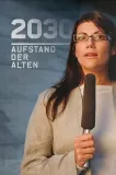 2030 - Aufstand der Alten