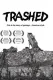 Trashed...