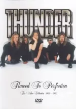 Thunder: Flawed to Perfection: Video Collection 1990-1995