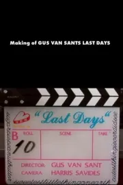 Making of Gus Van Sant's 'Last Days', The